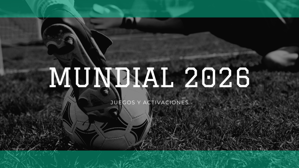 Juegos y Activaciones Mundial 2026